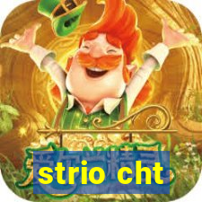 strio cht